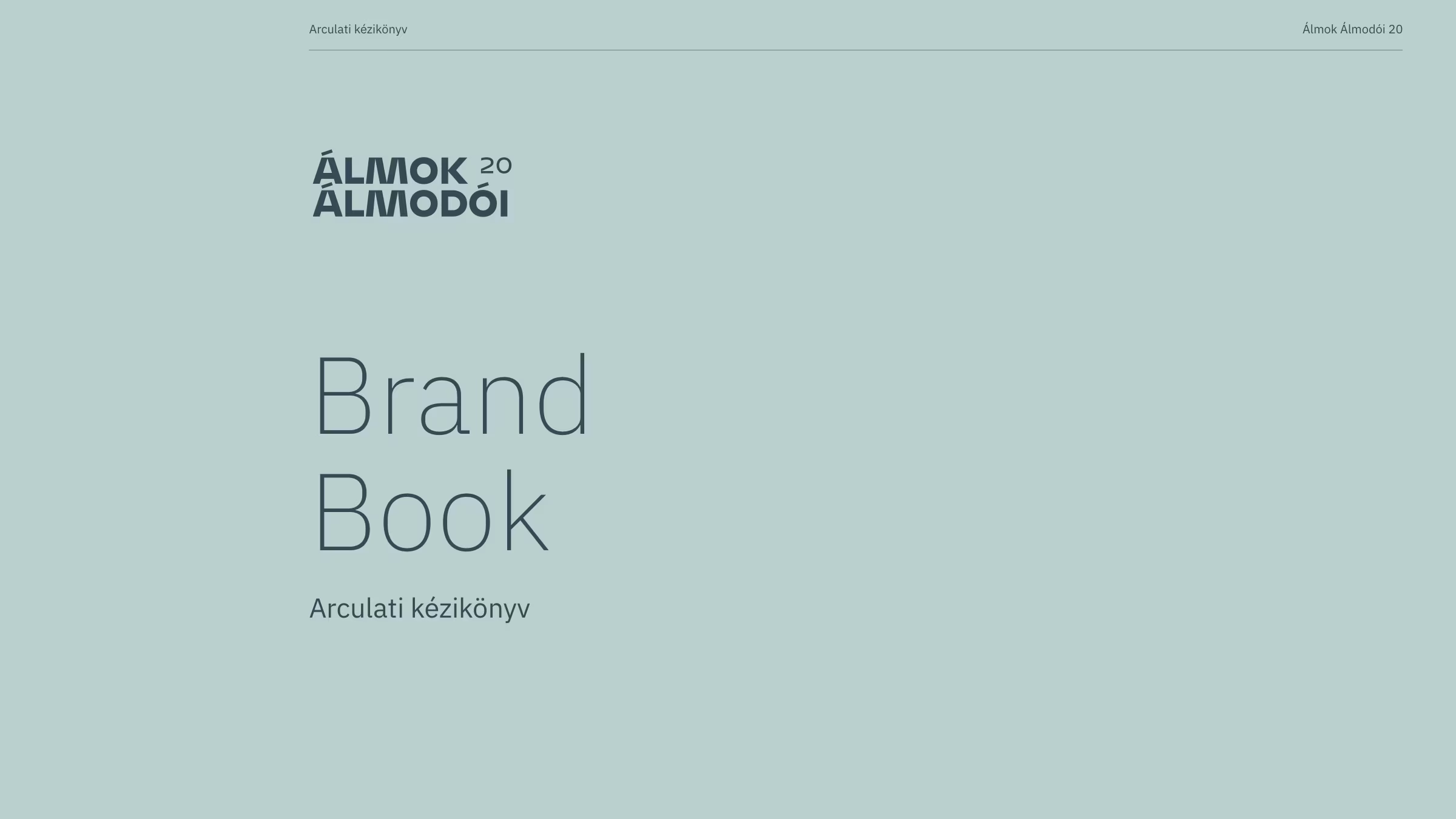 Álmok Álmodói 2.0 · Exhibition Identity, image 15 of 27